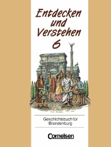 Oomen, Prof. Dr. Hans-Gert Entdecken und Verstehen - Grundschule Brandenburg - Vergriffene Ausgabe: Entdecken und Verstehen, Geschichtsbuch für Brandenburg, Kl.6, Von der ... zur Entstehung europäischer Nationalstaaten