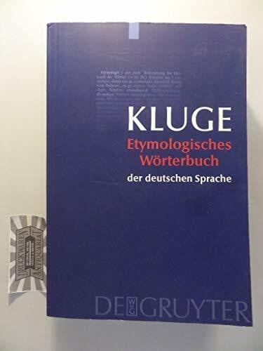 Seebold, Elmar Etymologisches Wörterbuch der deutschen Sprache. (23.Auflage): [Jubiläums-Sonderausgabe]