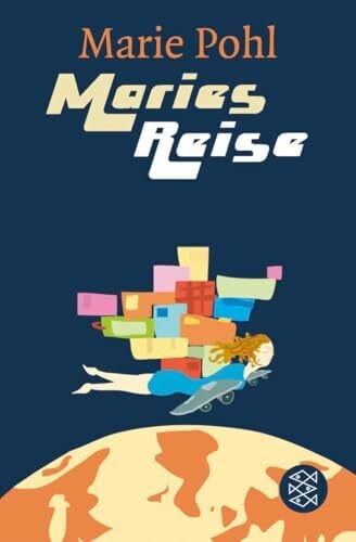 Pohl, Marie Maries Reise