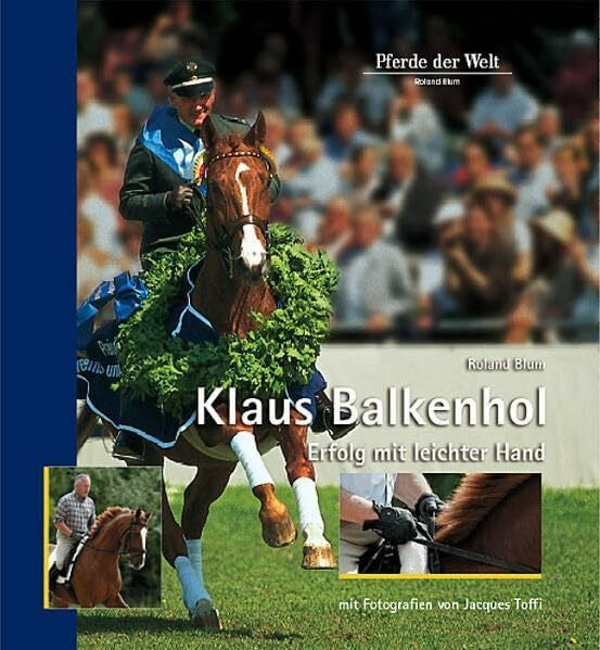 Toffi, Jacques Klaus Balkenhol - Erfolg mit leichter Hand