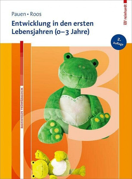 Roos, Jeanette Entwicklung in den ersten Lebensjahren (0-3 Jahre) (Basiswissen Frühpädagogik)