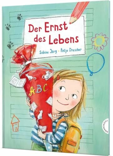 Drescher, Antje Der Ernst des Lebens: Der Ernst des Lebens: Bilderbuch. Geschenk zur Einschulung