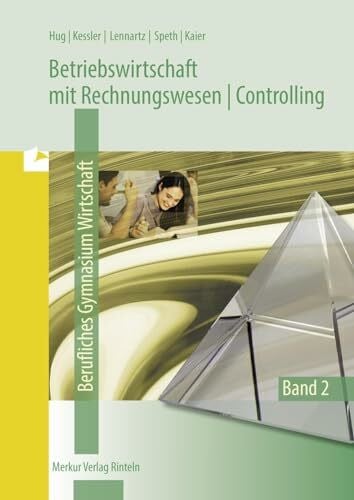 Kaier, Alfons Betriebswirtschaft mit Rechnungswesen | Controlling: Berufliches Gymnasium Wirtschaft - Band 2