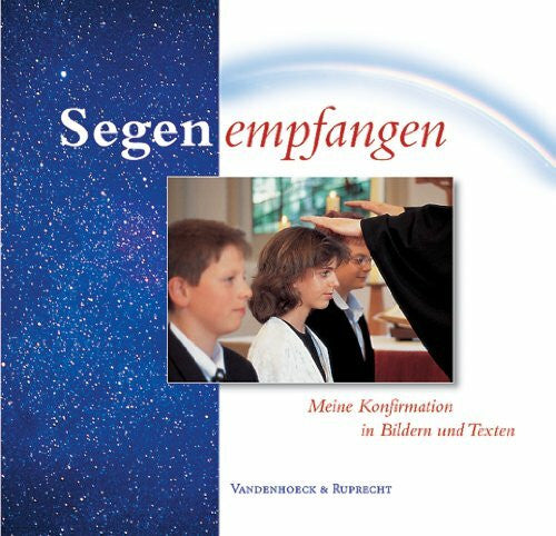 Freudenberg, Hans Segen empfangen. Meine Konfirmation in Bildern und Texten