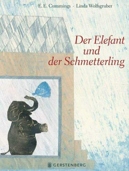 Wolfsgruber, Linda Der Elefant und der Schmetterling
