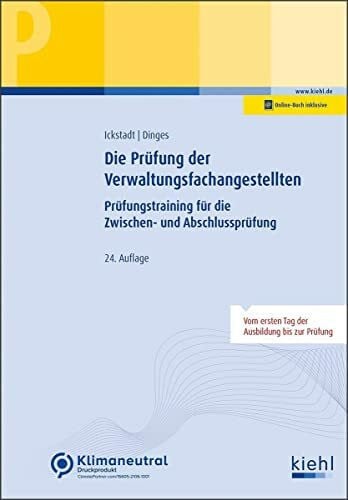 Ickstadt, Ewald Die Prüfung der Verwaltungsfachangestellten: Prüfungstraining für die Zwischen- und Abschlussprüfung (Prüfungsbücher für kaufmännische Ausbildungsberufe)
