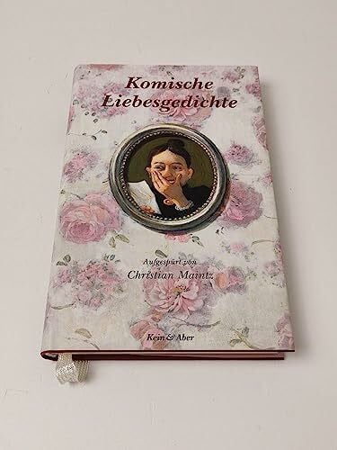 Maintz, Christian Komische Liebesgedichte