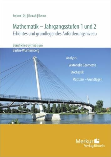 Rosner, Stefan Mathematik - Jahrgangsstufen 1 und 2: Erhöhtes und grundlegendes Anforderungsniveau (Mathematik für berufliche Gymnasien)