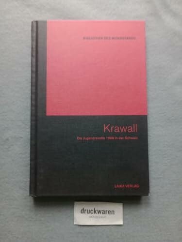 Dellwo, Karl-Heinz Krawall: Die Jugendrevolte 1968 in der Schweiz (Bibliothek des Widerstands)