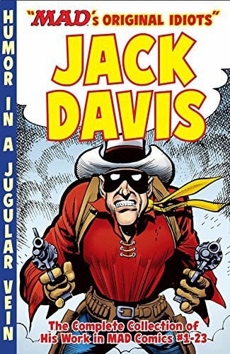 Davis, Jack The Mad Art of Jack Davis: The Complete Collection of His Work from Mad Comics #1-23