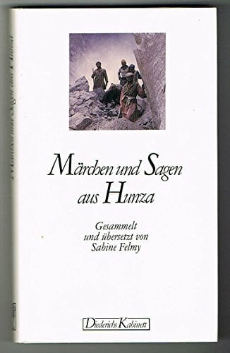 Felmy, Sabine [Hrsg.] Märchen und Sagen aus Hunza
