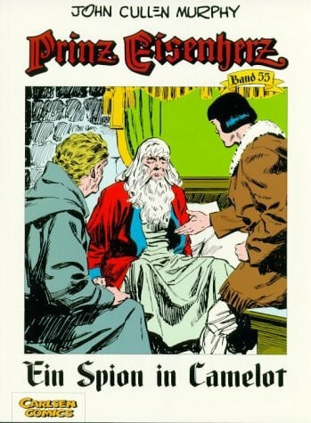 Foster Harold R. Hal Foster und John Cullen Murphy Prinz Eisenherz, Bd.55, Ein Spion in Camelot