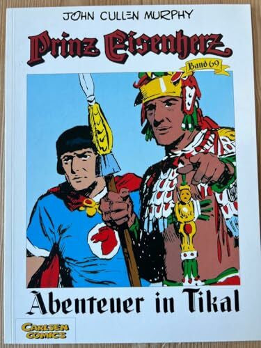 Murphy Prinz Eisenherz, Bd.69, Abenteuer in Tikal