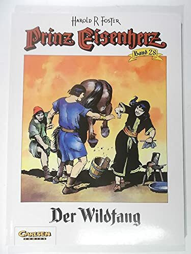 Foster, Hal Prinz Eisenherz, Bd.28, Der Wildfang