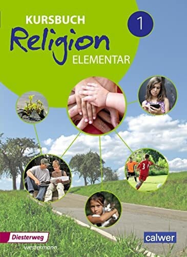 Kübler, Heinz-Günter Kursbuch Religion Elementar - Ausgabe 2016: Schulbuch 1 (Klasse 5/6)
