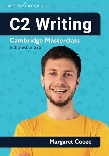 Education, Prosperity C2 Writing: Cambridge Masterclass with practice tests (Cambridge Writing Masterclass, Band 4)
