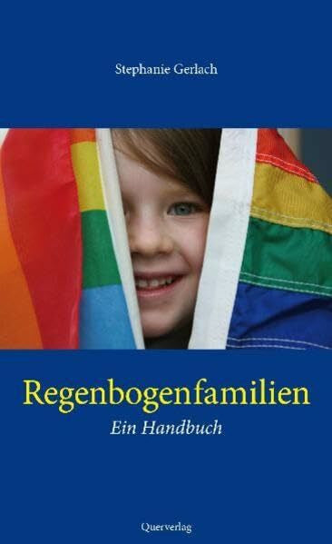 Stephanie Gerlach Regenbogenfamilien: Ein Handbuch