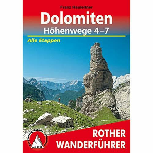 Hauleitner, Franz Dolomiten Höhenwege 4-7: Alle Etappen mit GPS-Tracks (Rother Wanderführer)