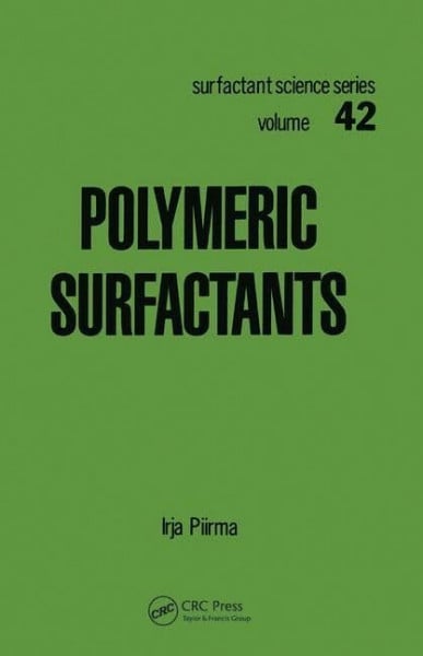 Piirma, Irja Polymeric Surfactants (SURFACTANT SCIENCE SERIES, Band 42)