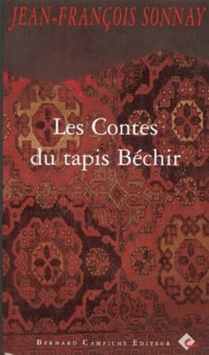 Sonnay, Jean-François Les Contes Du Tapis Bechir