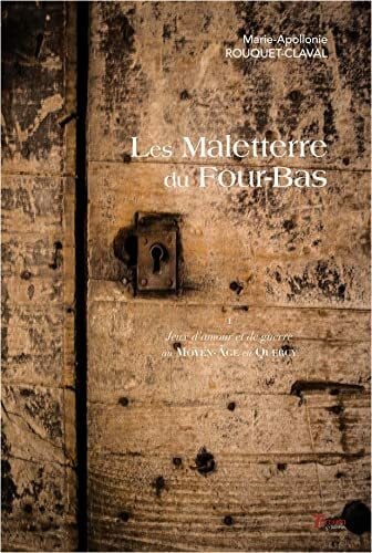Rouquet-claval, Mari Les Maletterre du Four-bas - tome 1