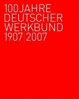 Winfried Nerdinger u.a. 100 Jahre Deutscher Werkbund von Winfried Nerdinger... Book