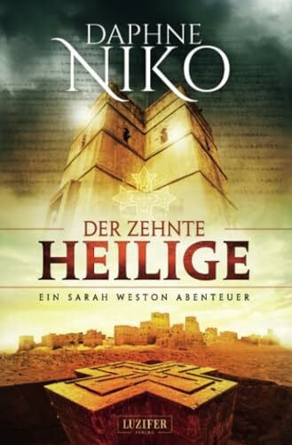 Niko, Daphne DER ZEHNTE HEILIGE: Roman (Sarah Weston Abenteuer, Band 1)