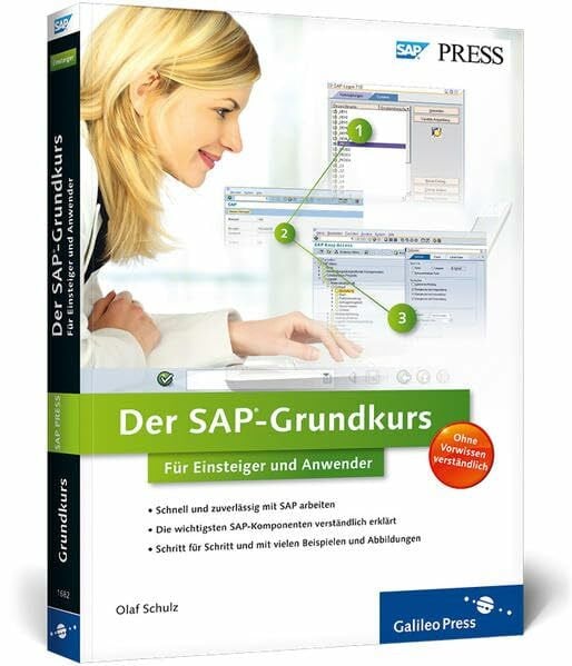 Schulz, Olaf Der SAP-Grundkurs für Einsteiger und Anwender (SAP PRESS)