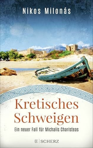 Milonás, Nikos Kretisches Schweigen: Der dritte Fall für Michalis Charisteas | Der perfekte Urlaubskrimi für alle Kreta-Fans (Michalis Charisteas Serie, Band 3)