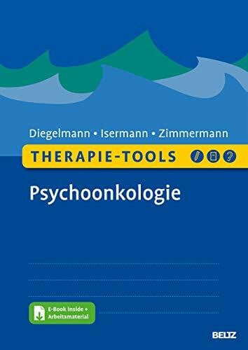 Zimmermann, Tanja Therapie-Tools Psychoonkologie: Mit E-Book inside und Arbeitsmaterial (Beltz Therapie-Tools)