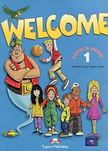 Gray, Virgnia Evans Elizabeth Welcome 1 Pupil's Book: Szkoła podstawowa