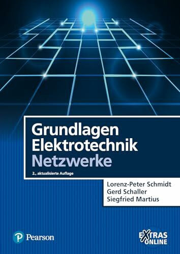 Martius, Siegfried Grundlagen Elektrotechnik - Netzwerke: Extras Online (Pearson Studium - Elektrotechnik)