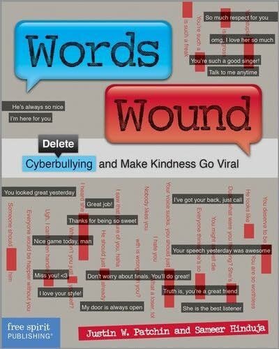 Hinduja, Sameer Words Wound: Delete Cyberbullying and Make Kindness Go Viral