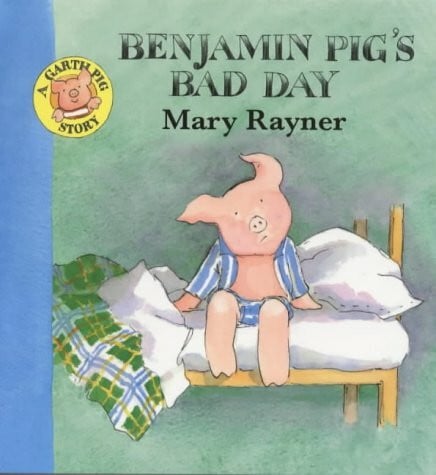 Rayner, Mary Benjamin Pig's Bad Day (A Garth Pig story)