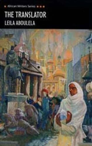Aboulela, Leila The Translator (Heinemann African Writers Series)