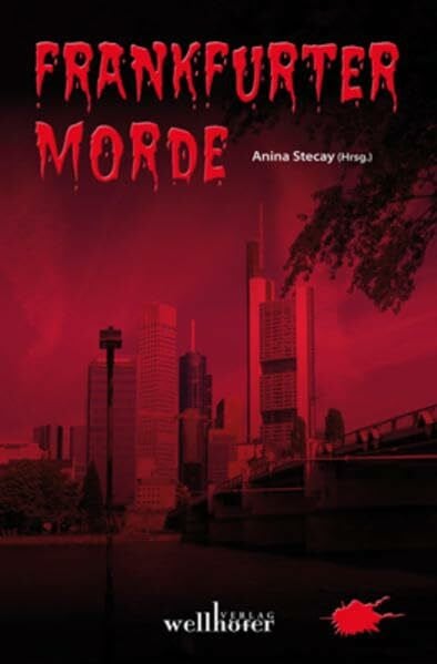 Stecay, Anina Frankfurter Morde