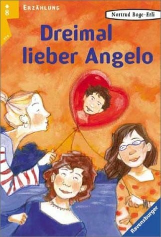 Czerwenka, Eva Dreimal lieber Angelo (Ravensburger Taschenbücher)