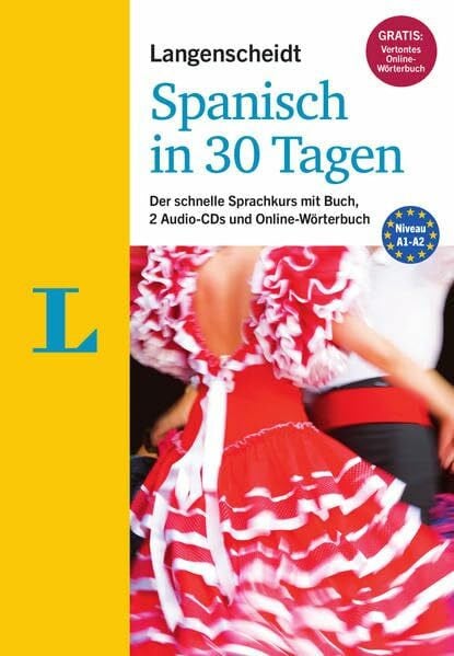 Graf-Riemann, Elisabeth Langenscheidt Spanisch in 30 Tagen - Set mit Buch und 2 Audio-CDs: Der schnelle Sprachkurs: Der schnelle Sprachkurs. Gratis-Zugang zum ... (Langenscheidt Sprachkurse '...in 30 Tagen')