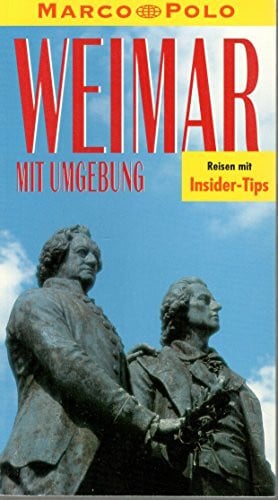 unbekannt Weimar mit Umgebung. Marco Polo Reiseführer. Reisen mit Insider- Tips