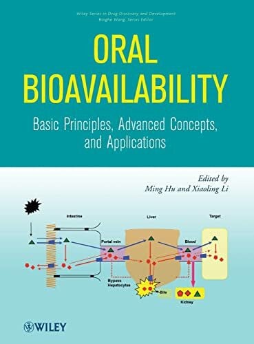 Li, Xiaoling Oral Bioavailability: Basic Principles, Advanced Concepts ...