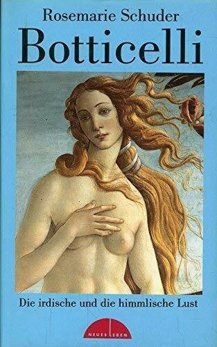 Schuder, Rosemarie Botticelli: Die irdische und die himmlische Lust
