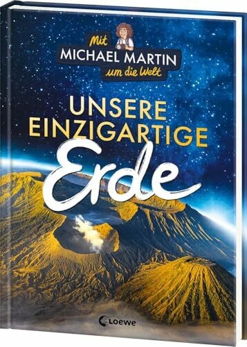 Shortriver, Kurzi Mit Michael Martin um die Welt - Unsere einzigartige Erde: Die faszinierende Weltreise des Naturfotografen geht weiter! - Ein atemberaubender Bildband ... - Perfektes Geschenk für Kinder ab 9 Jahren