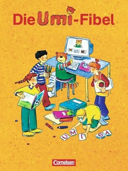 Thiele, Ruth Die Umi-Fibel - Ausgabe 2004 / Fibel: Druckschriftausgabe