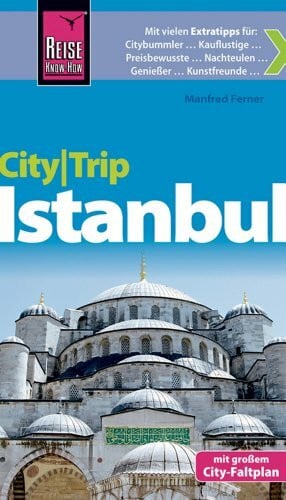 Ferner, Manfred Reise Know-How CityTrip Istanbul: Reiseführer mit Faltplan