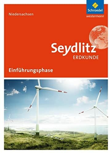 Starke, Rainer Seydlitz Erdkunde - Ausgabe 2017 für die Einführungsphase in Niedersachsen: Schülerband Einführungsphase
