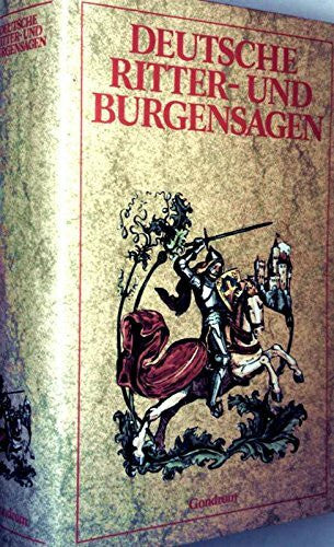 Gondrom Verlag (Hrg.), Ilustratorenkollektiv (Zeichnungen) Deutsche Ritter- und Burgensagen (mit 300 Schwarzweißzeichnungen illustriert)