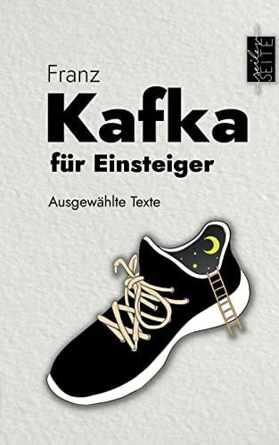 Seiler, Michael Kafka für Einsteiger: Ausgewählte Texte