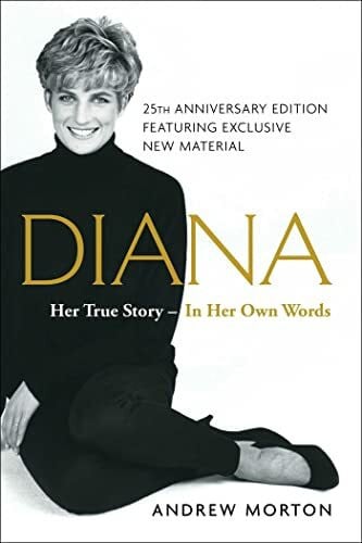 Morton, Andrew Diana: Her True Story--in Her Own Words