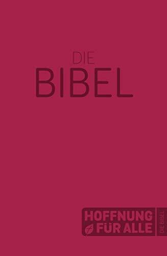 Biblica, Inc. Hoffnung für alle. Die Bibel – Softcover-Edition rot: Die Bibel, die deine Sprache spricht
