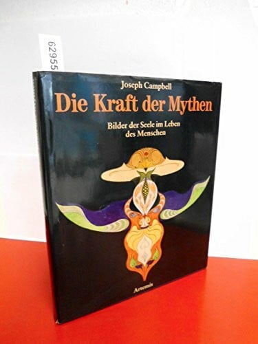 Möhring, Hans U Die Kraft der Mythen: Bilder der Seele im Leben des Menschen